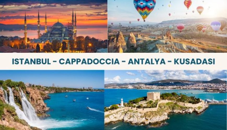 11 Nights / 12 Days Istanbul – Cappadocia – Antalya – Kusadasi Tour